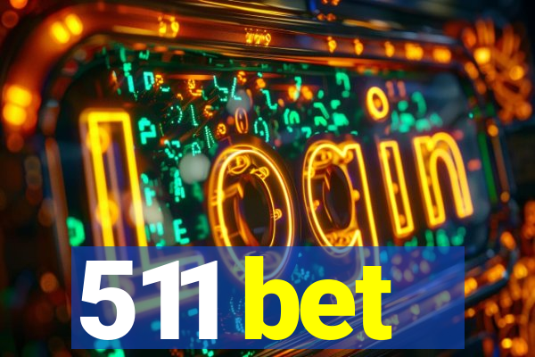 511 bet